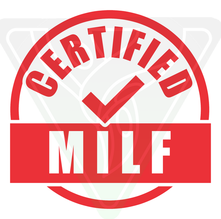 Certified M I L F Sticker