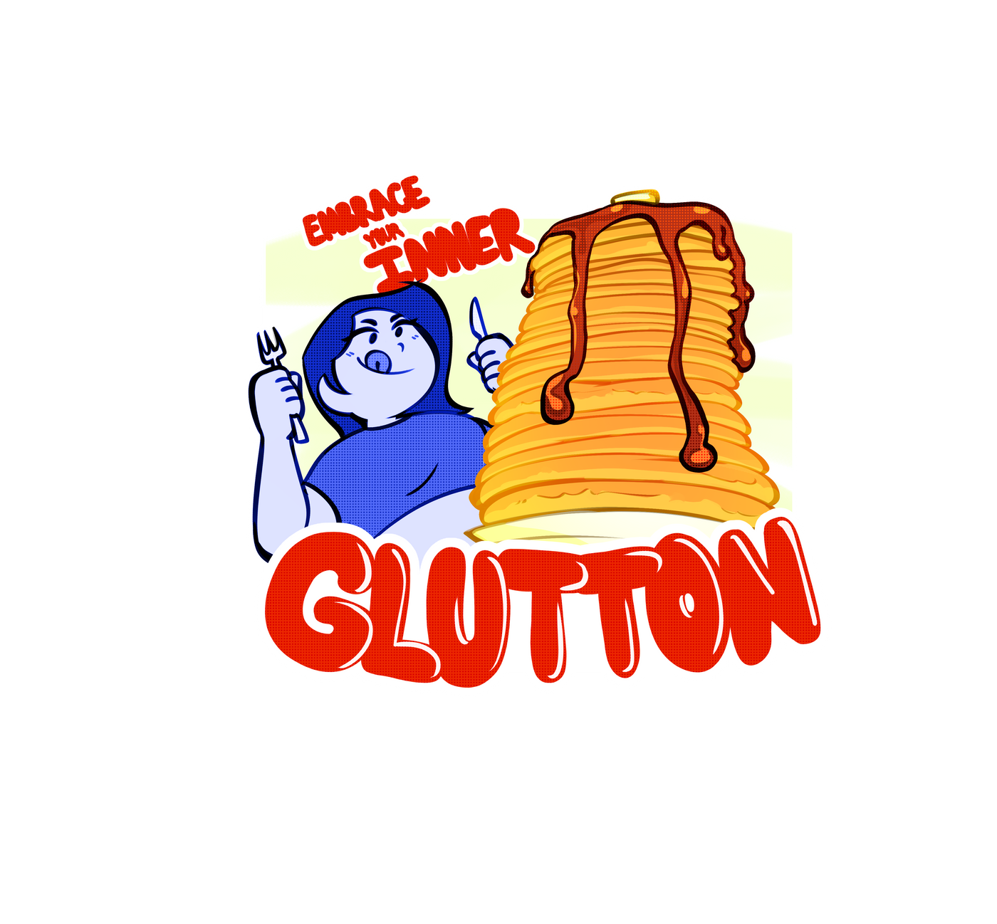 Embrace Your Inner Glutton